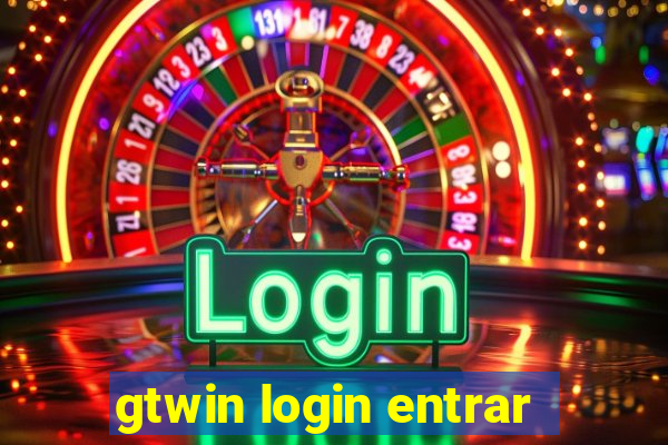 gtwin login entrar